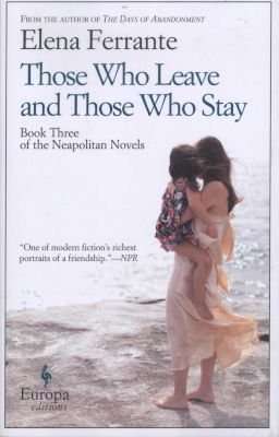 Those Who Leave And Those Who Stay (Paperback)