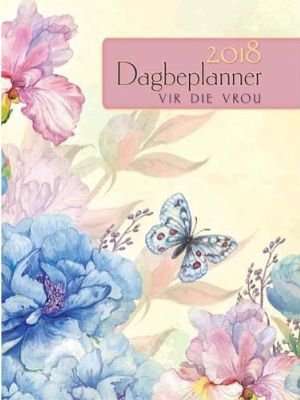 Dagbeplanner Vir Die Vrou 2018 (Afrikaans, Hardcover)