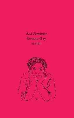 Bad Feminist - Essays (Paperback)