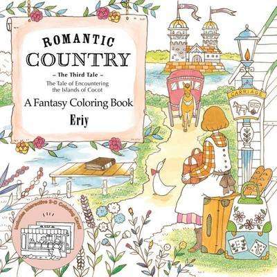 Romantic Country: The Third Tale - A Fantasy Coloring Book (Paperback)