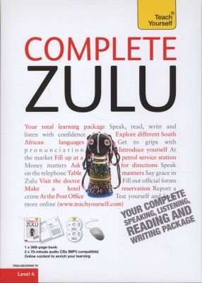 Complete Zulu Beginner to Intermediate Book and Audio Course - Learn to read, write, speak and under