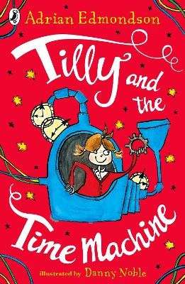Tilly and the Time Machine (Paperback)
