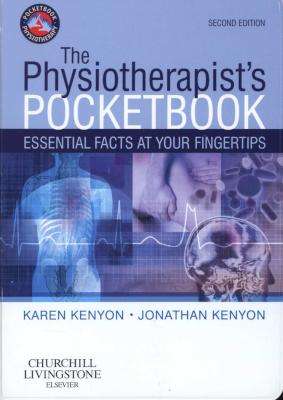The Physiotherapist's Pocketbook - Essential Facts at Your Fingertips (Paperback, 2nd Revised editio