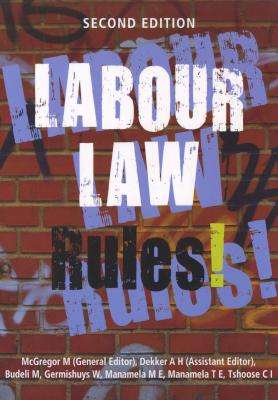 Labour Law Rules! (Paperback, 2nd Edition)