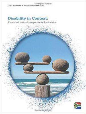 Disability in Context - A Socio-Educational Perspective in South Africa (Paperback)