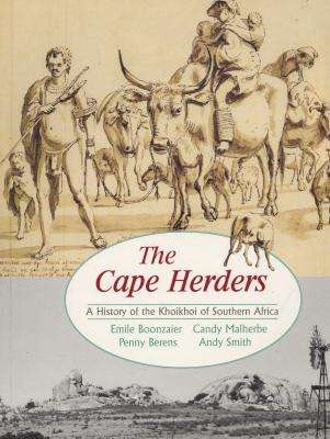 The Cape Herders - A History of the Khoikhoi in Southern Africa (Paperback)