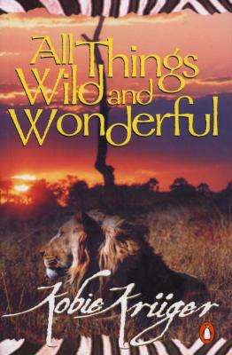 All Things Wild and Wonderful (Paperback, Re-issue)