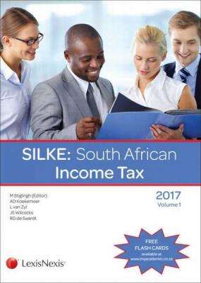 SILKE: South African Income Tax 2017 - Volume 1 & 2 (Paperback)