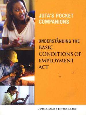Understanding The Basic Conditions Of Employment - Commentary & Legislation (Paperback)