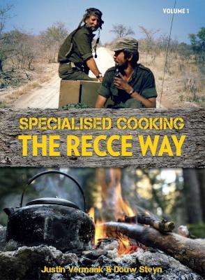 Specialised Cooking: The Recce Way - Volume 1 (Paperback)