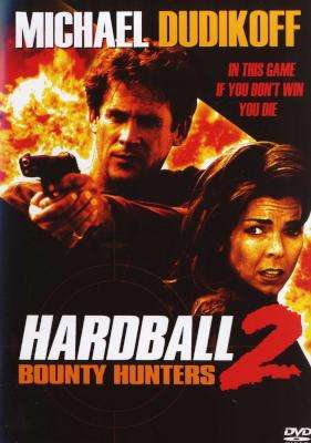 Bounty Hunters 2 - Hardball (DVD)