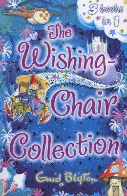 The Wishing-Chair Collection - Three stories in one! (Paperback)