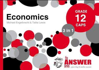Economics 3 in 1 Study Guide - Grade 12: CAPS (Paperback)