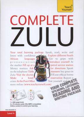 Complete Zulu Beginner to Intermediate Book and Audio Course - Learn to read, write, speak and under