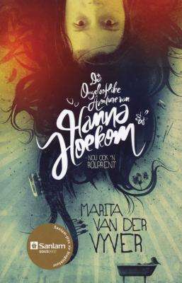 Die Ongelooflike Avonture Van Hanna Hoekom (Afrikaans, Paperback, 2nd Revised edition)
