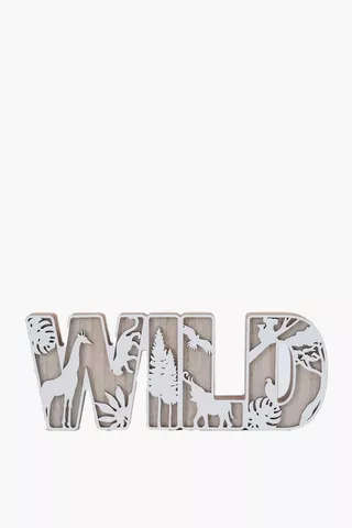 Wild Standing Sign - 27 x 10.5 cm