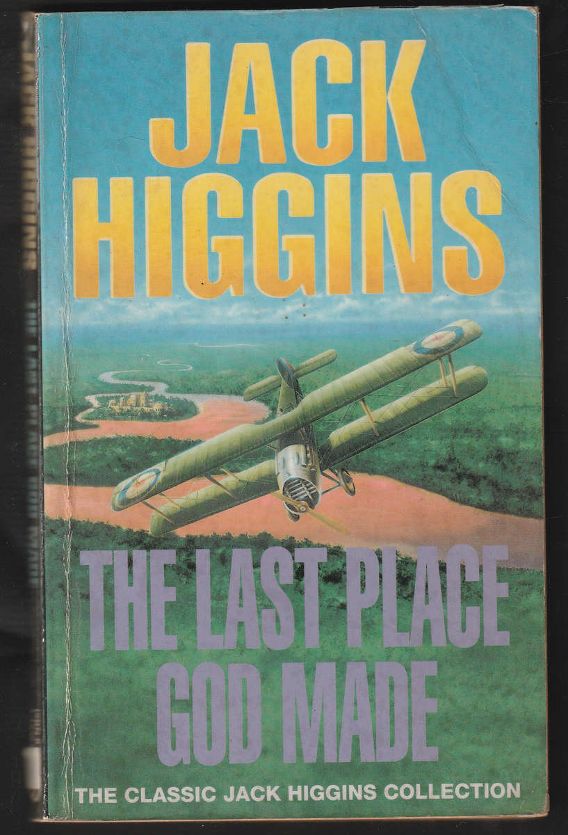 The Last Place God Made By Jack Higgins
