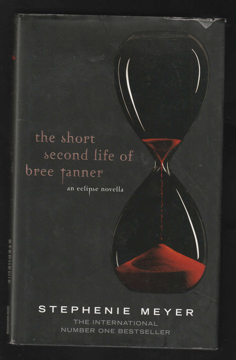 The short second life of Bree Tanner By Stephenie Meyer