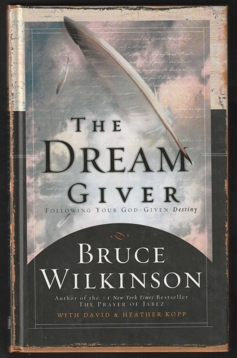 The Dream Giver By Bruce Wilkinson