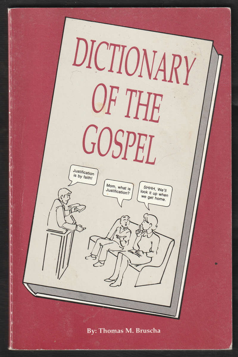 Dictionary Of The Gospel By Thomas M.Bruscha #002