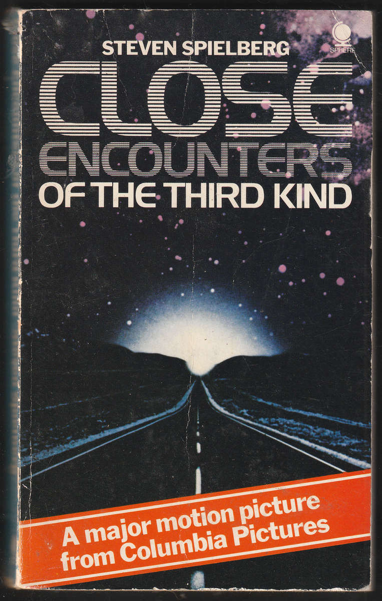 Close Encounters of the Third Kind By Steven Spielberg