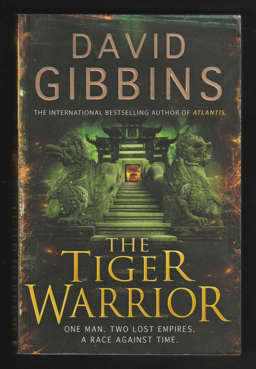 The Tiger Warrior By David Gibbins