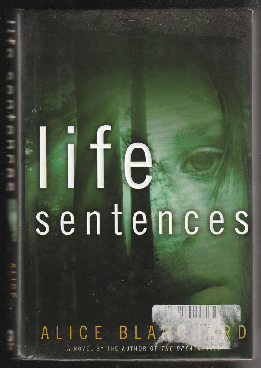 Life Sentences By Alice Blanchard