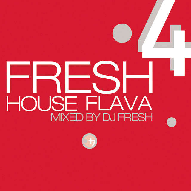 DJ Fresh - Fresh House Flava: Vol. 4