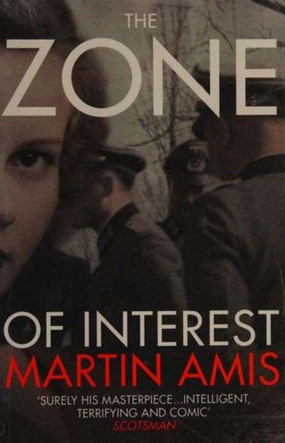 The Zone of Interest - Martin Amis
