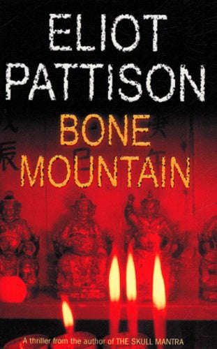 Bone Mountain  Eliot Pattison