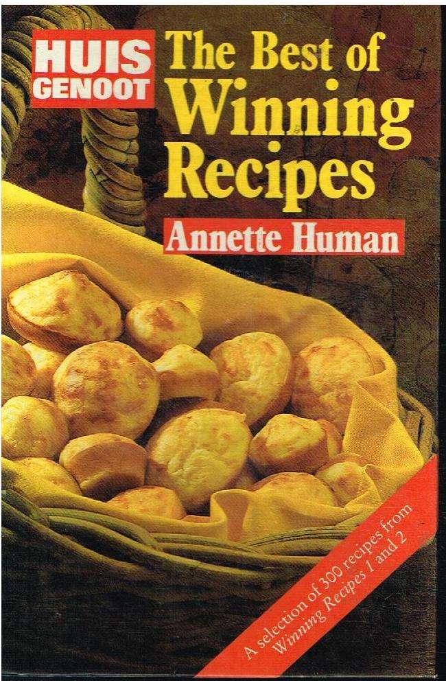 The best of winning recipes Annette Human