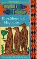 Blue Shoes And Happiness - Alexander McCall Smith