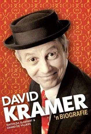 David Kramer: 'n biografie - Mathilda Slabbert & Dawid Willem De Villiers