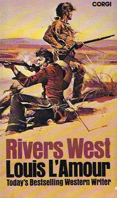 Rivers West - Louis L'Amour