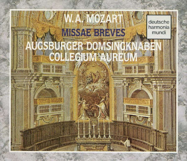 W.A. Mozart, Augsburger Domsingknaben, Collegium Aureum - Missae Breves