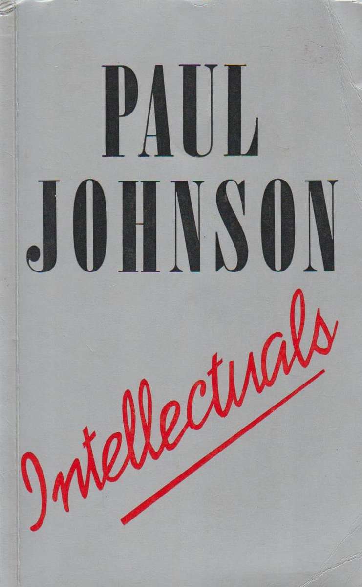 Intellectuals Paul Johnson