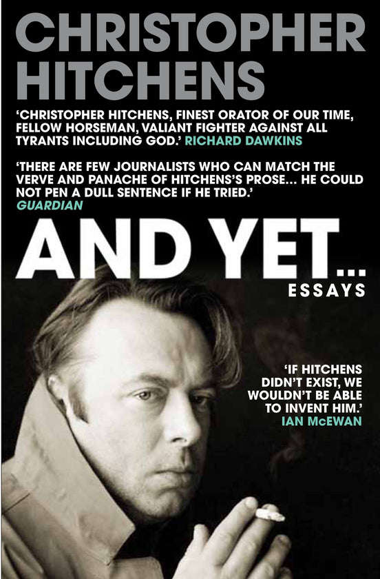 And Yet...: Essays - Christopher Hitchens