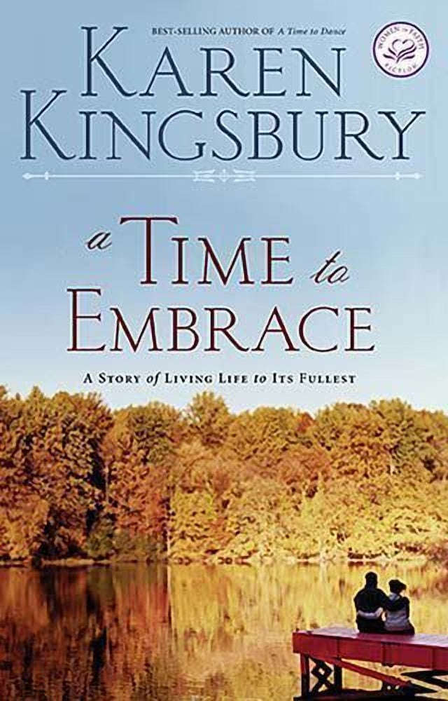 A Time to Embrace Karen Kingsbury