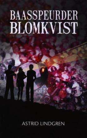 Baasspeurder Blomkvist - Astrid Lindgren