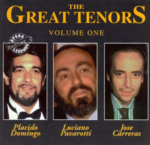 Jose Carreras & Luciano Pavarotti & Placido Domingo - The Great Tenors Volume One