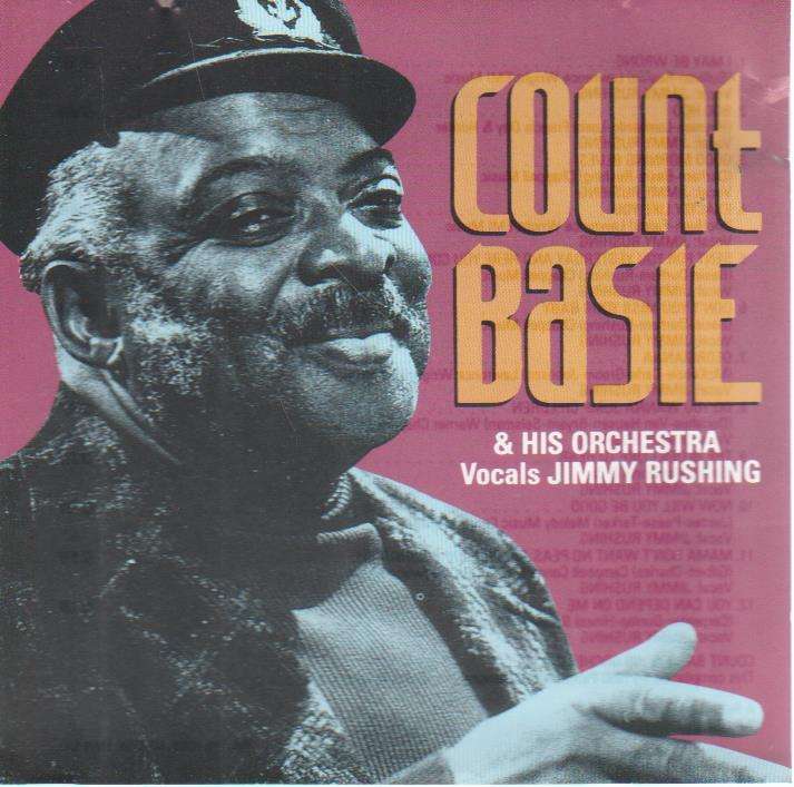 Count Basie & His Orchestra, Jimmy Rushing - Count Basie & His Orchestra Vocals Jimmy Rushing