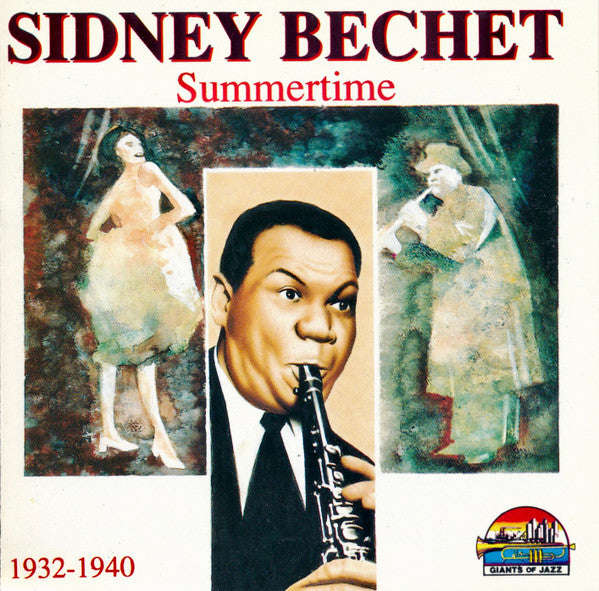 Sidney Bechet - Summertime  1932-1940