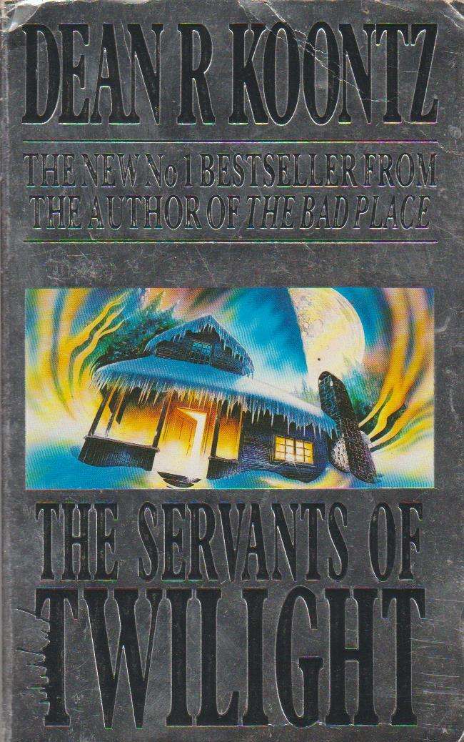 The Servants of Twilight Dean Koontz