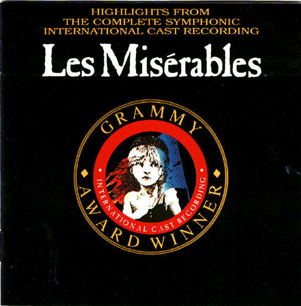 Alain Boublil & Claude Michel Schonberg - Highlights From Les Miserables:  The International Cast...