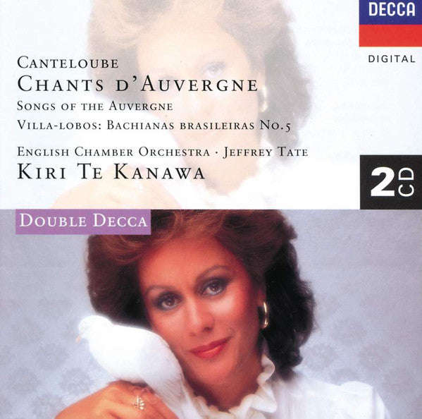 Canteloube, Villa-Lobos - Kiri Te Kanawa, English Chamber Orchestra, Jeffrey Tate - Chants D'Auve...