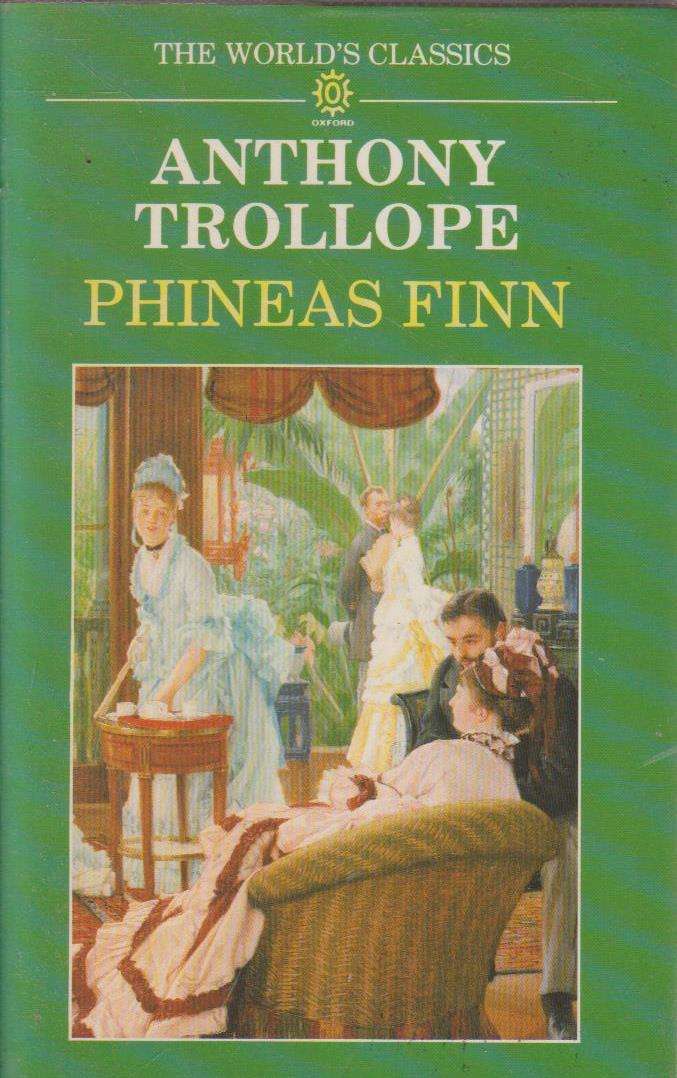 Phineas Finn - Anthony Trollope