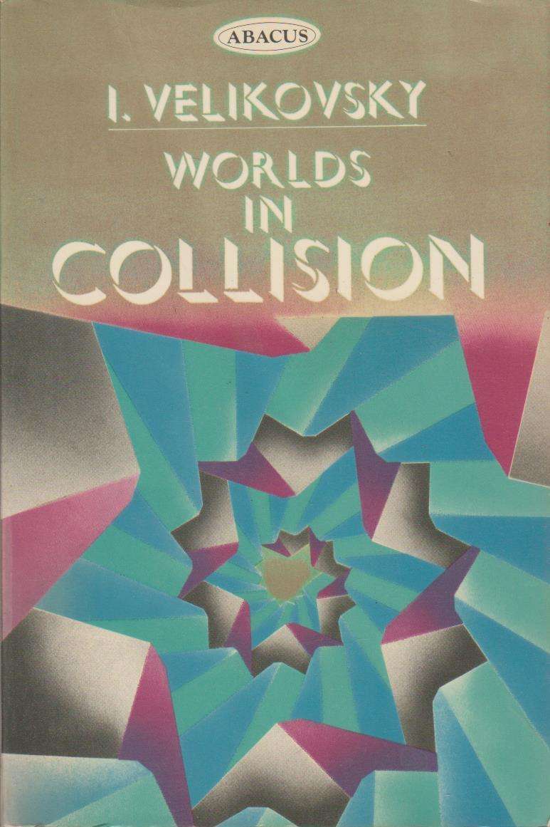 Worlds In Collision - Immanuel  Velikovsky