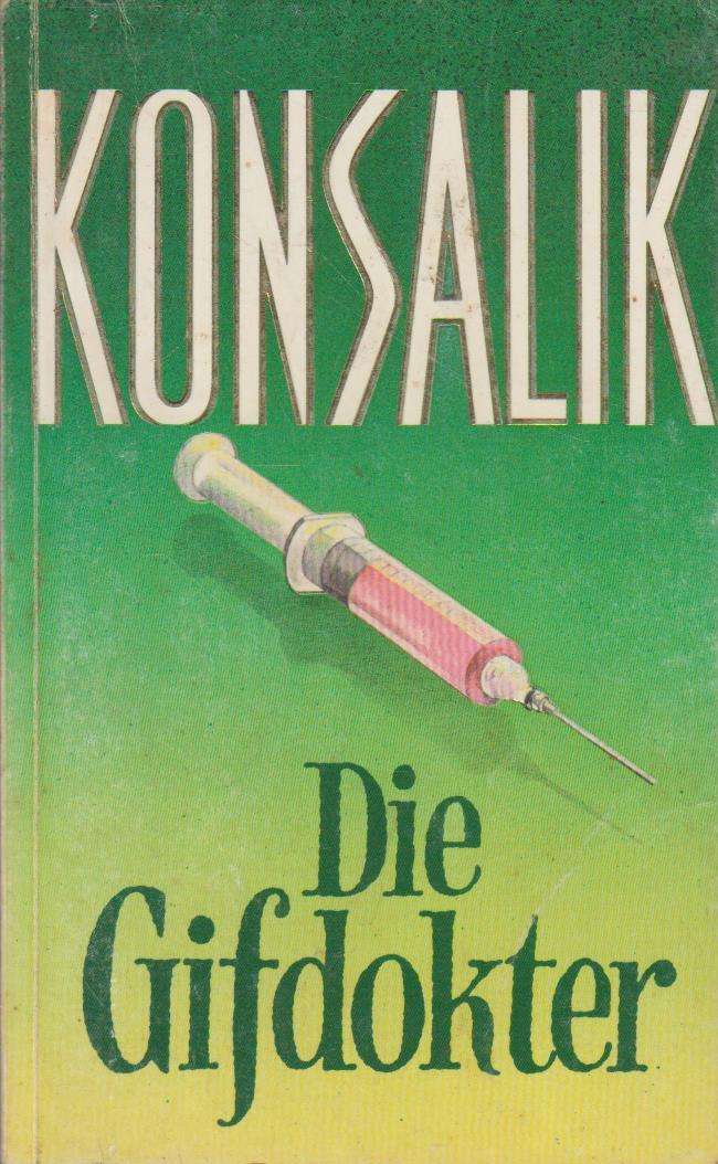 Die gifdokter - Heinz Gunther Konsalik
