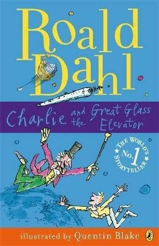 Charlie and the Great Glass Elevator - Roald Dahl