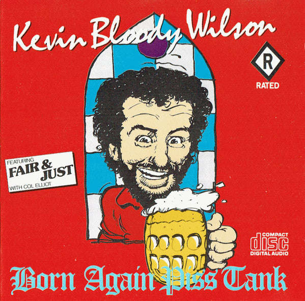 Kevin Bloody Wilson - Born Again Piss Tank